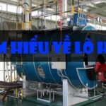 Lò Hơi Là Gì? Cấu Tạo, Nguyên Lý & Phân Loại 2026